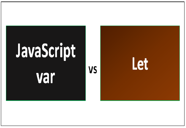 آشنایی با تفاوت های JavaScript و Let - مقایسه ویژگی های JavaScript و Let